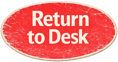 Return to Desk